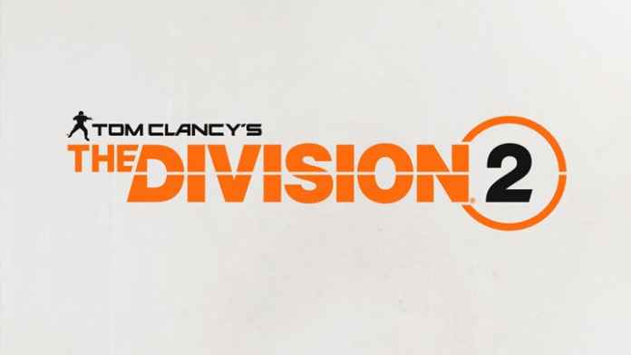 The Division 2 duyuruldu; detaylar E3 2018'de