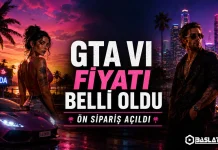 GTA 6 fiyatı belli oldu