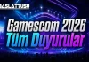 Gamescom 2026 tüm duyurular
