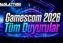 Gamescom 2026 tüm duyurular Gamescom 2026 tüm duyurular